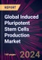 Global Induced Pluripotent Stem Cells Production Market 2024-2028 - Product Thumbnail Image