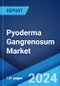 Pyoderma Gangrenosum Market: Epidemiology, Industry Trends, Share, Size, Growth, Opportunity, and Forecast 2024-2034 - Product Thumbnail Image