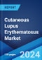 Cutaneous Lupus Erythematosus Market: Epidemiology, Industry Trends, Share, Size, Growth, Opportunity, and Forecast 2024-2034 - Product Image