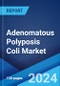 Adenomatous Polyposis Coli Market: Epidemiology, Industry Trends, Share, Size, Growth, Opportunity, and Forecast 2024-2034 - Product Image
