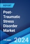 Post-Traumatic Stress Disorder Market: Epidemiology, Industry Trends, Share, Size, Growth, Opportunity, and Forecast 2024-2034 - Product Image