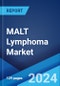 MALT Lymphoma Market: Epidemiology, Industry Trends, Share, Size, Growth, Opportunity, and Forecast 2024-2034 - Product Image
