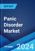 Panic Disorder Market: Epidemiology, Industry Trends, Share, Size, Growth, Opportunity, and Forecast 2024-2034- Product Image