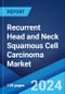 Recurrent Head and Neck Squamous Cell Carcinoma Market: Epidemiology, Industry Trends, Share, Size, Growth, Opportunity, and Forecast 2024-2034 - Product Thumbnail Image