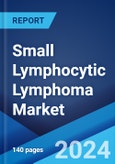 Small Lymphocytic Lymphoma Market: Epidemiology, Industry Trends, Share, Size, Growth, Opportunity, and Forecast 2024-2034- Product Image