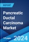 Pancreatic Ductal Carcinoma Market: Epidemiology, Industry Trends, Share, Size, Growth, Opportunity, and Forecast 2024-2034 - Product Image