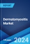 Dermatomyositis Market: Epidemiology, Industry Trends, Share, Size, Growth, Opportunity, and Forecast 2024-2034 - Product Image