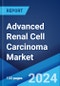 Advanced Renal Cell Carcinoma Market: Epidemiology, Industry Trends, Share, Size, Growth, Opportunity, and Forecast 2024-2034 - Product Image