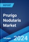 Prurigo Nodularis Market: Epidemiology, Industry Trends, Share, Size, Growth, Opportunity, and Forecast 2024-2034 - Product Image