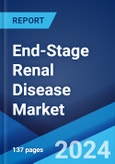 End-Stage Renal Disease Market: Epidemiology, Industry Trends, Share, Size, Growth, Opportunity, and Forecast 2024-2034- Product Image