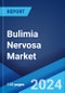 Bulimia Nervosa Market: Epidemiology, Industry Trends, Share, Size, Growth, Opportunity, and Forecast 2024-2034 - Product Image