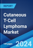 Cutaneous T-Cell Lymphoma Market: Epidemiology, Industry Trends, Share, Size, Growth, Opportunity, and Forecast 2024-2034- Product Image