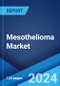 Mesothelioma Market: Epidemiology, Industry Trends, Share, Size, Growth, Opportunity, and Forecast 2024-2034 - Product Image