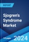 Sjogren's Syndrome Market: Epidemiology, Industry Trends, Share, Size, Growth, Opportunity, and Forecast 2024-2034 - Product Image