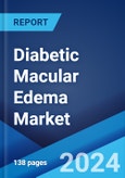 Diabetic Macular Edema Market: Epidemiology, Industry Trends, Share, Size, Growth, Opportunity, and Forecast 2024-2034- Product Image