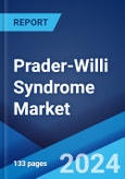 Prader-Willi Syndrome Market: Epidemiology, Industry Trends, Share, Size, Growth, Opportunity, and Forecast 2024-2034- Product Image