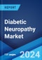 Diabetic Neuropathy Market: Epidemiology, Industry Trends, Share, Size, Growth, Opportunity and Forecast 2024-2034 - Product Image