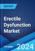 Erectile Dysfunction Market: Epidemiology, Industry Trends, Share, Size, Growth, Opportunity, and Forecast 2024-2034- Product Image