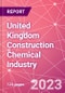 United Kingdom Construction Chemical Industry Databook Series - Q2 2023 Update - Product Image