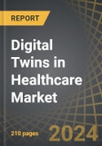 Digital Twins in Healthcare Market, Industry Trends and Global Forecasts, till 2035 - Distribution by Therapeutic Area, Type of Digital Twin, Areas of Application, End Users and Key Geographical Regions- Product Image