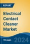 Electrical Contact Cleaner Market - Global Industry Size, Share, Trends, Opportunity, and Forecast, 2019-2029F - Product Image
