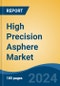 High Precision Asphere Market - Global Industry Size, Share, Trends, Opportunity, and Forecast, 2019-2029F - Product Thumbnail Image