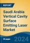 Saudi Arabia Vertical Cavity Surface Emitting Laser Market, By Region, Competition, Forecast and Opportunities, 2019-2029F - Product Thumbnail Image