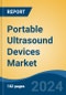Portable Ultrasound Devices Market - Global Industry Size, Share, Trends, Opportunity, and Forecast, 2019-2029F - Product Thumbnail Image
