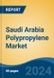 Saudi Arabia Polypropylene Market, By Region, Competition, Forecast and Opportunities, 2019-2029F - Product Thumbnail Image