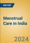 Menstrual Care in India - Product Thumbnail Image