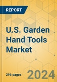 U.S. Garden Hand Tools Market - Industry Outlook & Forecast 2024-2029- Product Image