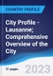 City Profile - Lausanne; Comprehensive Overview of the City, Pest Analysis and Analysis of Key Industries Including Technology, Tourism and Hospitality, Construction and Retail - Product Thumbnail Image