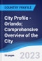City Profile - Orlando; Comprehensive Overview of the City, Pest Analysis and Analysis of Key Industries Including Technology, Tourism and Hospitality, Construction and Retail - Product Image
