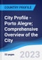City Profile - Porto Alegre; Comprehensive Overview of the City, Pest Analysis and Analysis of Key Industries Including Technology, Tourism and Hospitality, Construction and Retail - Product Image