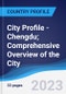 City Profile - Chengdu; Comprehensive Overview of the City, Pest Analysis and Analysis of Key Industries Including Technology, Tourism and Hospitality, Construction and Retail - Product Image