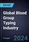 Global Blood Group Typing Industry, Forecast to 2028 - Product Thumbnail Image