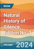 Natural History of Silence. Edition No. 1- Product Image