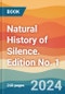 Natural History of Silence. Edition No. 1 - Product Thumbnail Image