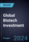 Growth Opportunities in Global Biotech Investment, 2024 - Product Thumbnail Image