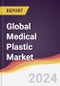 Technology Landscape, Trends and Opportunities in the Global Medical Plastic Market - Product Image