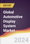 Technology Landscape, Trends and Opportunities in the Global Automotive Display System Market - Product Thumbnail Image