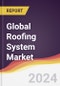 Technology Landscape, Trends and Opportunities in the Global Roofing System Market - Product Thumbnail Image