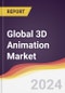 Technology Landscape, Trends and Opportunities in the Global 3D Animation Market - Product Thumbnail Image