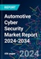 Automotive Cyber Security Market Report 2024-2034 - Product Thumbnail Image