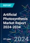 Artificial Photosynthesis Market Report 2024-2034 - Product Image