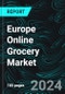 Europe Online Grocery Market Report by Products, Purchaser Type, Delivery Type, Countries and Company Analysis 2024-2032 - Product Image