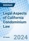 Legal Aspects of California Condominium Law - Webinar - Product Thumbnail Image