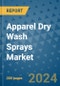 Apparel Dry Wash Sprays Market - Global Industry Analysis, Size, Share, Growth, Trends, and Forecast 2031 - By Product, Technology, Grade, Application, End-user, Region: (North America, Europe, Asia Pacific, Latin America and Middle East and Africa) - Product Thumbnail Image