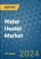 Water Heater Market - Global Industry Analysis, Size, Share, Growth, Trends, and Forecast 2031 - By Product, Technology, Grade, Application, End-user, Region: (North America, Europe, Asia Pacific, Latin America and Middle East and Africa) - Product Thumbnail Image