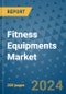 Fitness Equipments Market - Global Industry Analysis, Size, Share, Growth, Trends, and Forecast 2031 - By Product, Technology, Grade, Application, End-user, Region: (North America, Europe, Asia Pacific, Latin America and Middle East and Africa) - Product Thumbnail Image